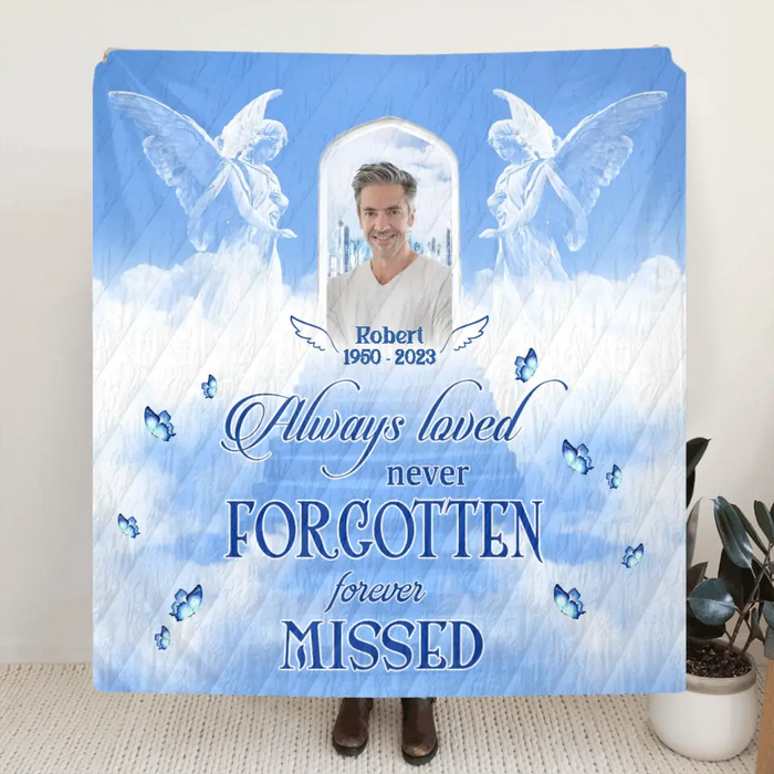 Custom Personalized Memorial Quilt/Single Layer Fleece Blanket - Upload Photo - Memorial Gift Idea For Family Member - Always Loved Never Forgotten Forever Missed