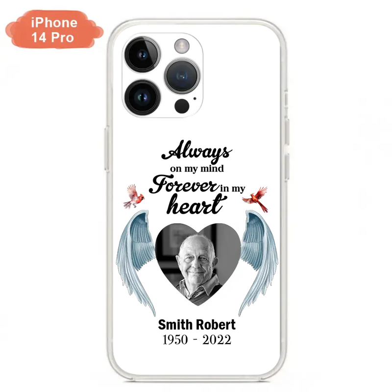 Custom Personalized Memorial Photo Phone Case - Gift Idea For Family - Upload Photo - Always On My Mind Forever In My Heart - Case For iPhone/Samsung