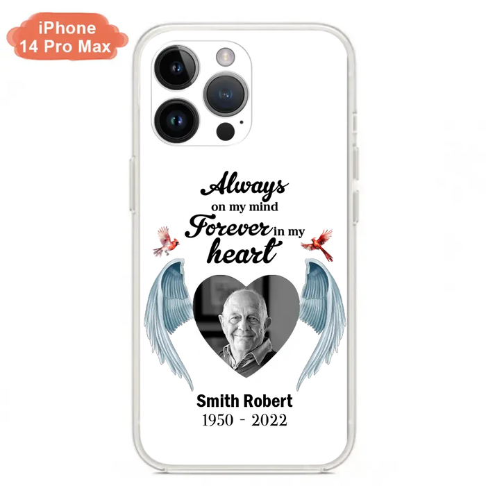 Custom Personalized Memorial Photo Phone Case - Gift Idea For Family - Upload Photo - Always On My Mind Forever In My Heart - Case For iPhone/Samsung