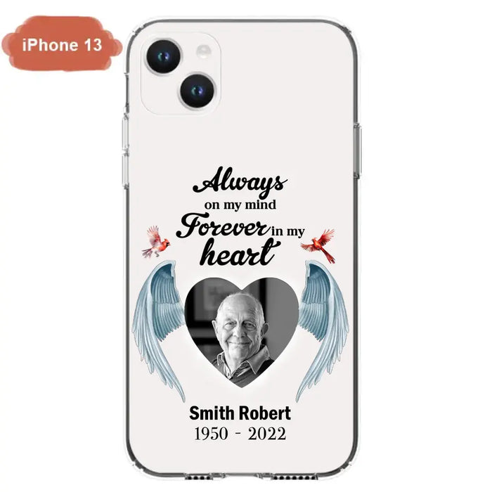 Custom Personalized Memorial Photo Phone Case - Gift Idea For Family - Upload Photo - Always On My Mind Forever In My Heart - Case For iPhone/Samsung