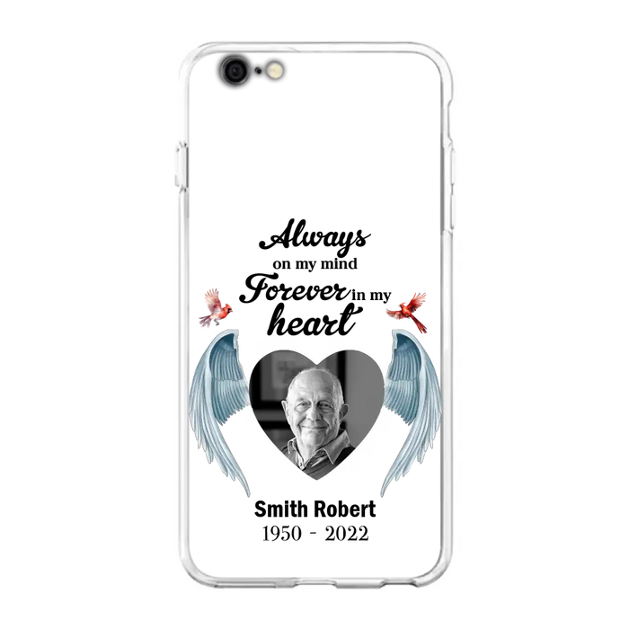 Custom Personalized Memorial Photo Phone Case - Gift Idea For Family - Upload Photo - Always On My Mind Forever In My Heart - Case For iPhone/Samsung