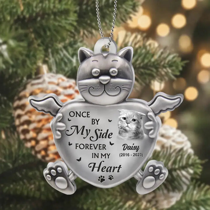Personalized Acrylic Ornament - Memorial Gift Idea For Cat Lovers - Upload Cat Photo - Once By My Side Forever In My Heart