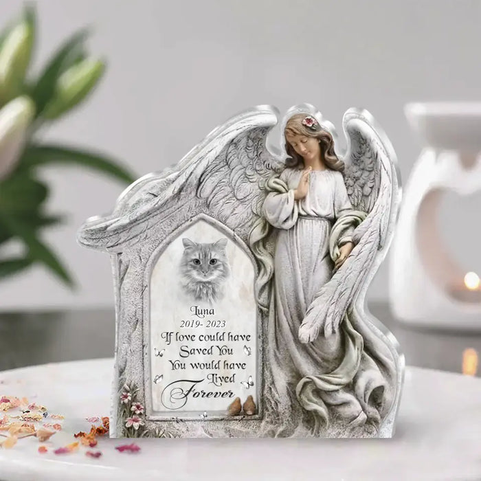 Custom Personalized Angel Wings Acrylic Plaque - Upload Cat Photo - Memorial Gift Idea For Christmas/ Pet Lover - If Love Could Have Saved You You Would Have Lived Forever