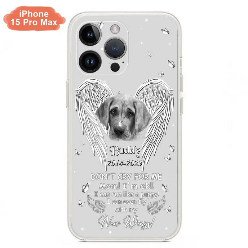 Personalized Memorial Photo Phone Case - Memorial Gift Idea for Christmas - Don't Cry For Me Mom/Dad - Case For iPhone/Samsung