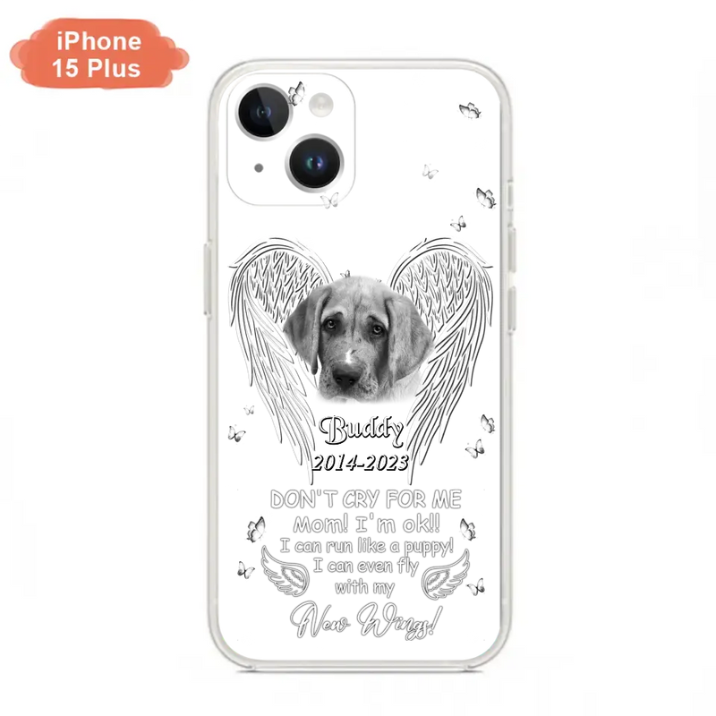 Personalized Memorial Photo Phone Case - Memorial Gift Idea for Christmas - Don't Cry For Me Mom/Dad - Case For iPhone/Samsung
