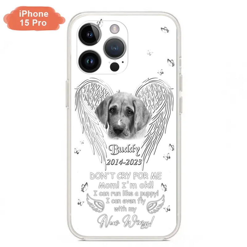 Personalized Memorial Photo Phone Case - Memorial Gift Idea for Christmas - Don't Cry For Me Mom/Dad - Case For iPhone/Samsung