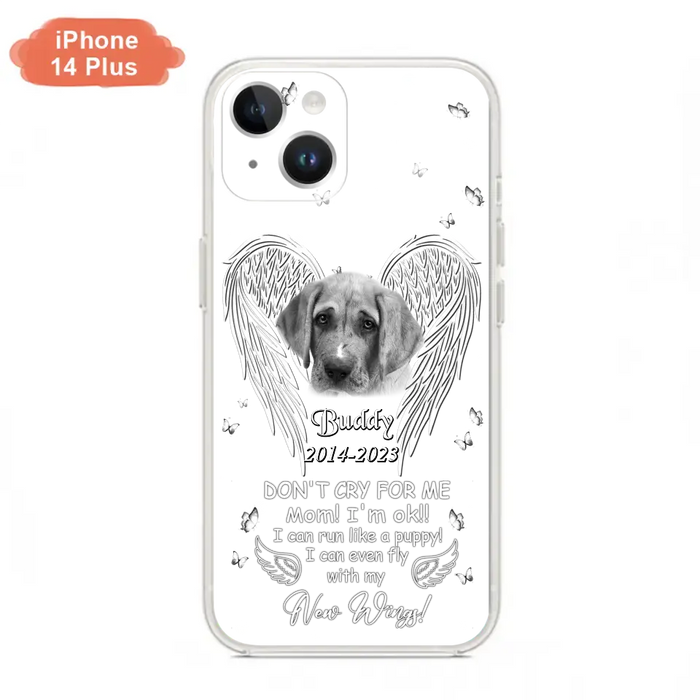 Custom Personalized Memorial Photo Phone Case - Memorial Gift Idea for Christmas - Don't Cry For Me Mom/Dad - Case For iPhone/Samsung