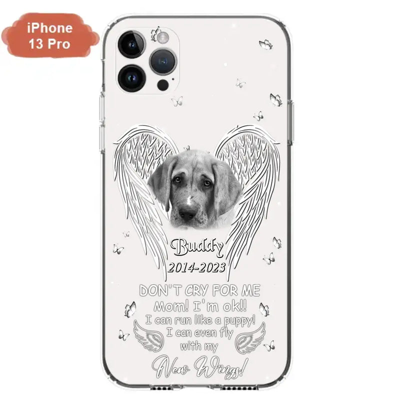 Personalized Memorial Photo Phone Case - Memorial Gift Idea for Christmas - Don't Cry For Me Mom/Dad - Case For iPhone/Samsung