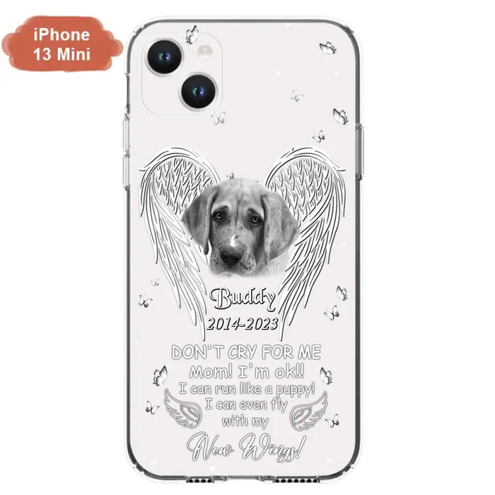 Custom Personalized Memorial Photo Phone Case - Memorial Gift Idea for Christmas - Don't Cry For Me Mom/Dad - Case For iPhone/Samsung