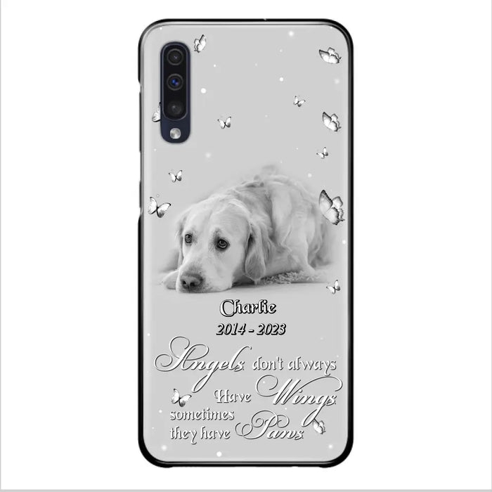 Custom Personalized Memorial Phone Case - Upload Photo - Memorial Gift Idea For Family Member/ Pet Lover - Angels Don't Always Have Wings Sometimes They Have Paws