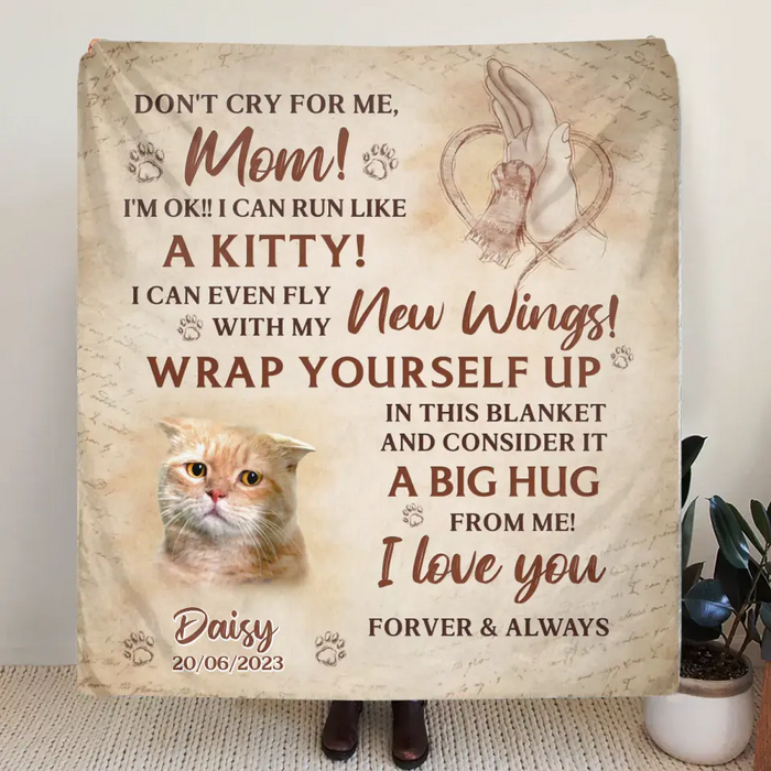 Custom Personalized Memorial Cat Photo Single Layer Fleece/Quilt Blanket - Memorial Gift Idea for Cat Owners - Don't Cry For Me Mom! I'm Ok!