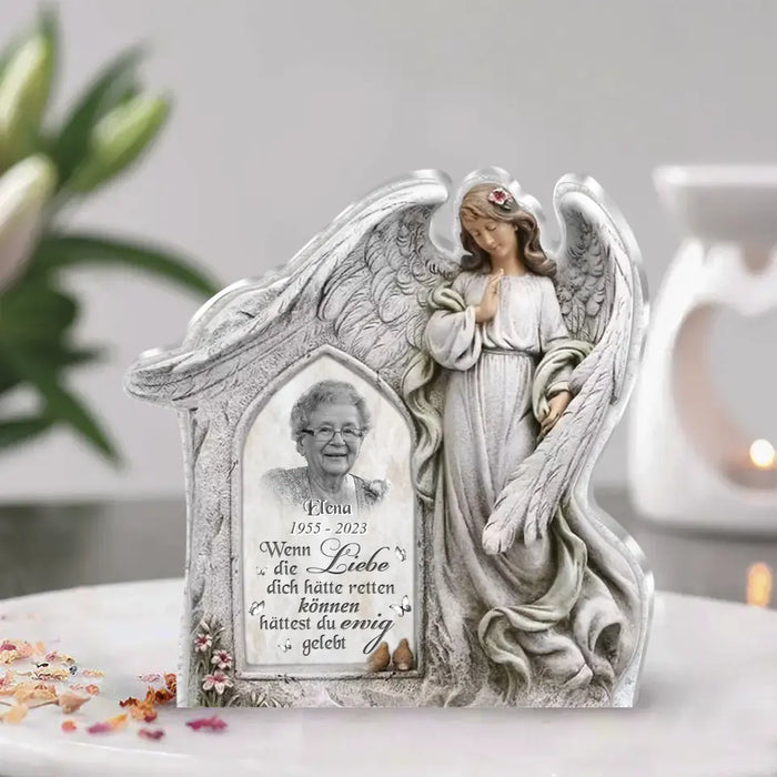 Custom Personalized Angel Wings Acrylic Plaque - Upload Photo - Memorial Gift Idea For Christmas/ Family Member - Wenn Die Liebe Dich Hätte Retten Können, Hättest Du Ewig Gelebt (German Version)