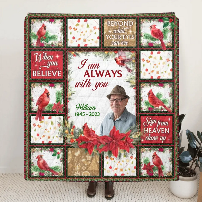 Personalized Memorial Fleece Throw Blanket/Quilt - Upload Photo - Memorial Gift Idea For Family Member - I Am Always With You