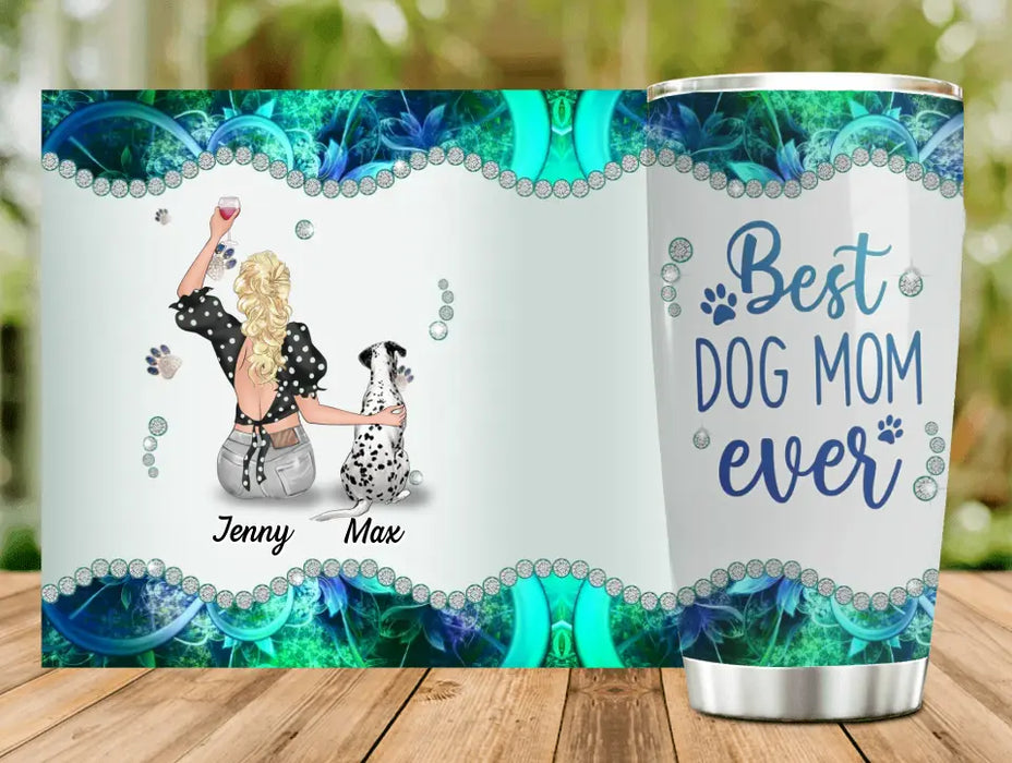 Personalized Dog Mom Tumbler - Up to 4 Dogs - Gift Idea For Dog Owners - Best Dog Mom Ever