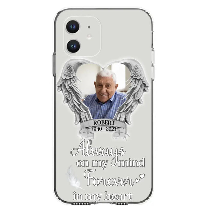 Custom Personalized Memorial Phone Case - Upload Photo - Memorial Gift Idea For Family Member - Always On My Mind Forever In My Heart