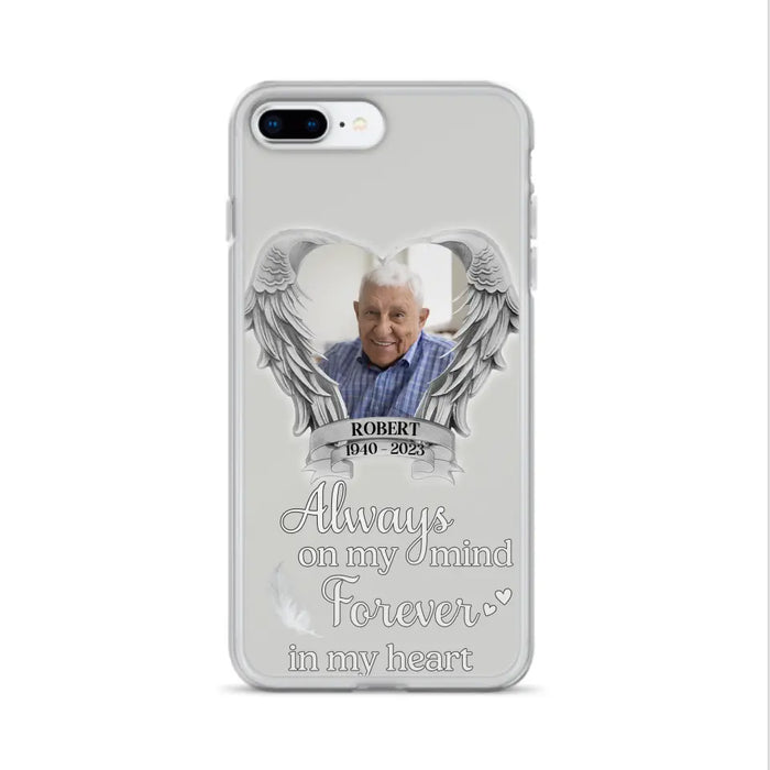 Custom Personalized Memorial Phone Case - Upload Photo - Memorial Gift Idea For Family Member - Always On My Mind Forever In My Heart