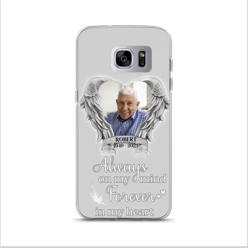 Custom Personalized Memorial Phone Case - Upload Photo - Memorial Gift Idea For Family Member - Always On My Mind Forever In My Heart