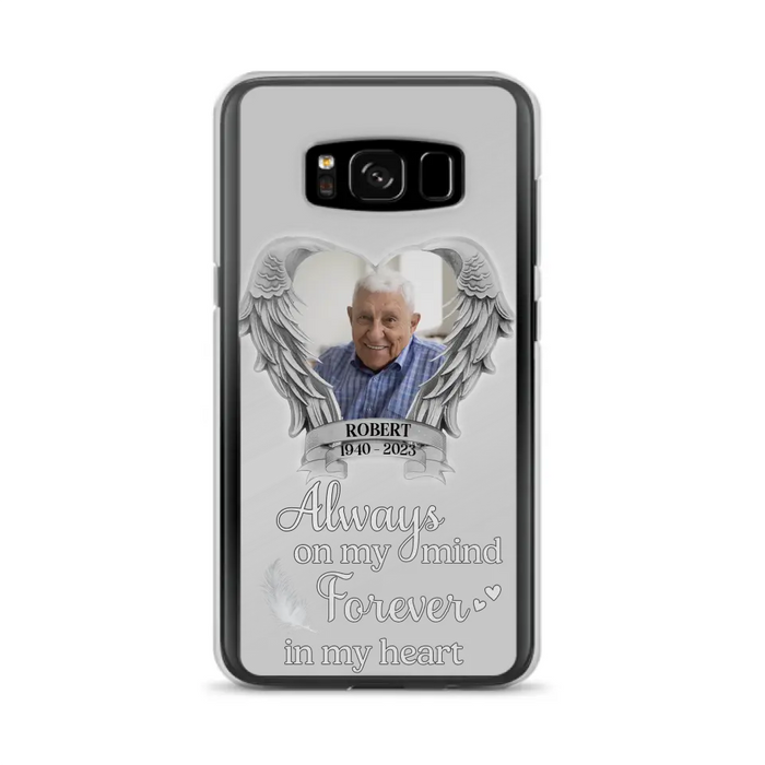 Custom Personalized Memorial Phone Case - Upload Photo - Memorial Gift Idea For Family Member - Always On My Mind Forever In My Heart