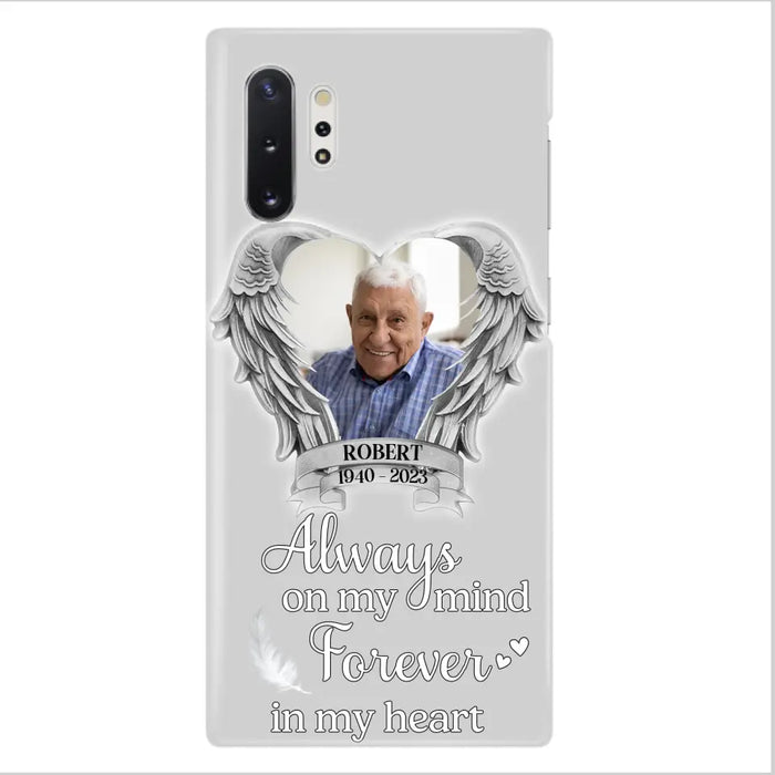 Custom Personalized Memorial Phone Case - Upload Photo - Memorial Gift Idea For Family Member - Always On My Mind Forever In My Heart