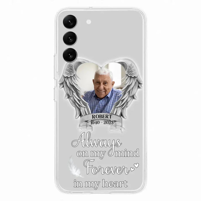 Custom Personalized Memorial Phone Case - Upload Photo - Memorial Gift Idea For Family Member - Always On My Mind Forever In My Heart