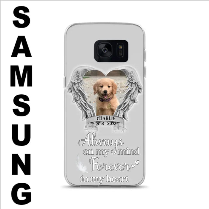 Personalized Memorial Phone Case - Upload Photo - Memorial Gift Idea For Pet Lover - Always On My Mind Forever In My Heart - Case For iPhone/Samsung