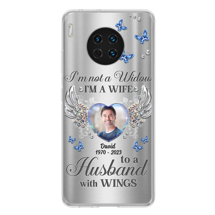 Personalized Memorial Husband Phone Case - Memorial Gift Idea - I'm Not A Widow I'm A Wife To A Husband With Wings - Case For Xiaomi/ Oppo/ Huawei