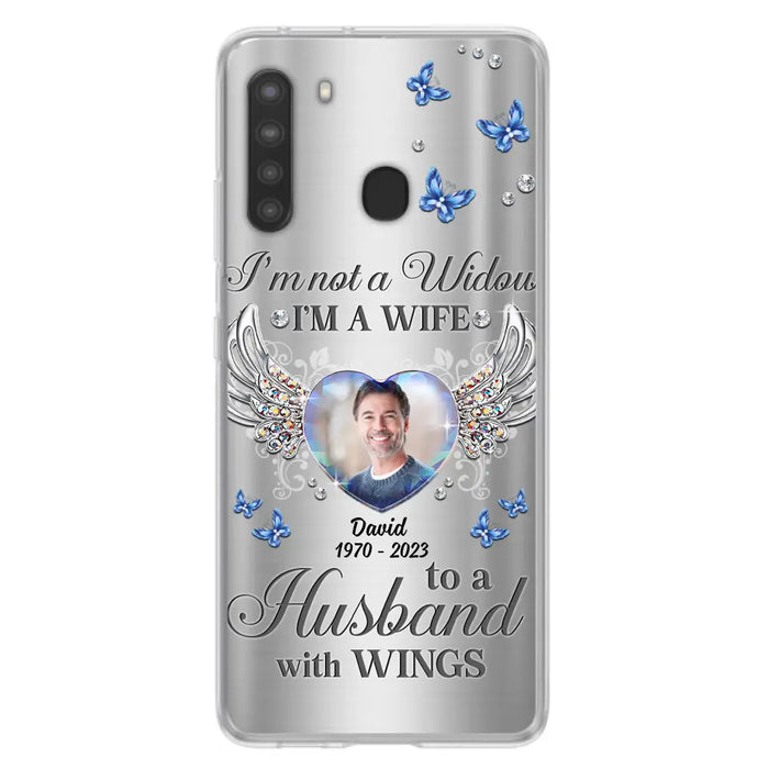 Personalized Memorial Husband Phone Case - Memorial Gift Idea - I'm Not A Widow I'm A Wife To A Husband With Wings - Case For iPhone/Samsung