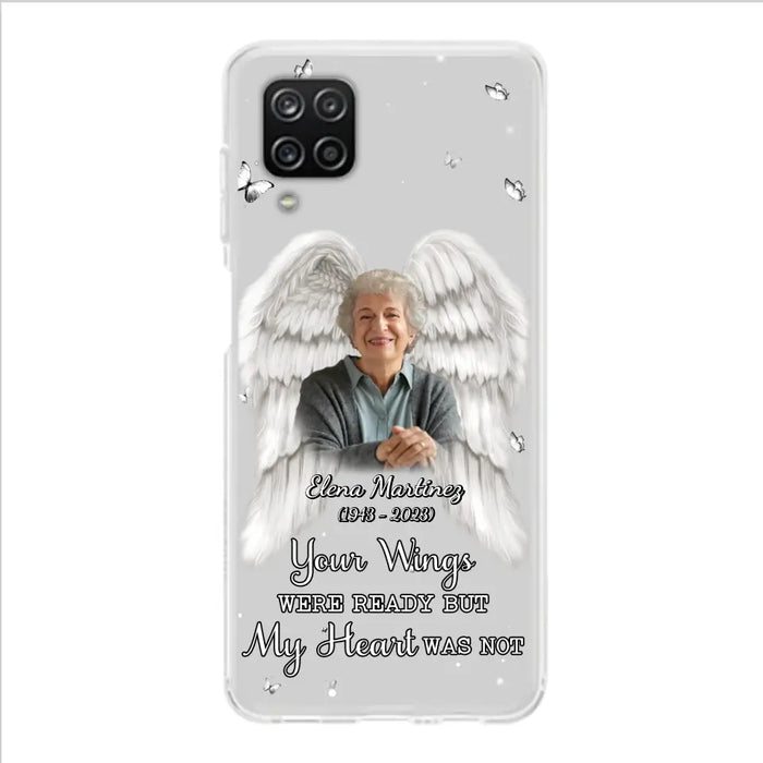 Custom Personalized Memorial Phone Case - Upload Photo - Memorial Gift Idea For Family Member - Your Wings Were Ready But My Heart Was Not - Case For iPhone/Samsung