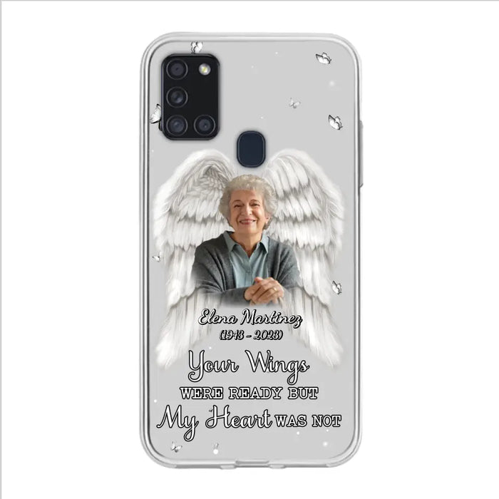 Custom Personalized Memorial Phone Case - Upload Photo - Memorial Gift Idea For Family Member - Your Wings Were Ready But My Heart Was Not - Case For iPhone/Samsung