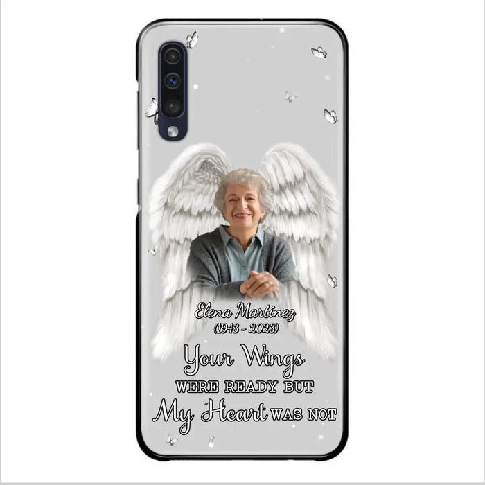 Custom Personalized Memorial Phone Case - Upload Photo - Memorial Gift Idea For Family Member - Your Wings Were Ready But My Heart Was Not - Case For iPhone/Samsung