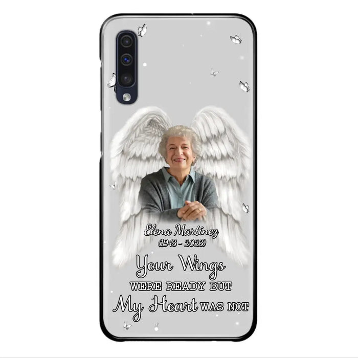 Custom Personalized Memorial Phone Case - Upload Photo - Memorial Gift Idea For Family Member - Your Wings Were Ready But My Heart Was Not - Case For iPhone/Samsung