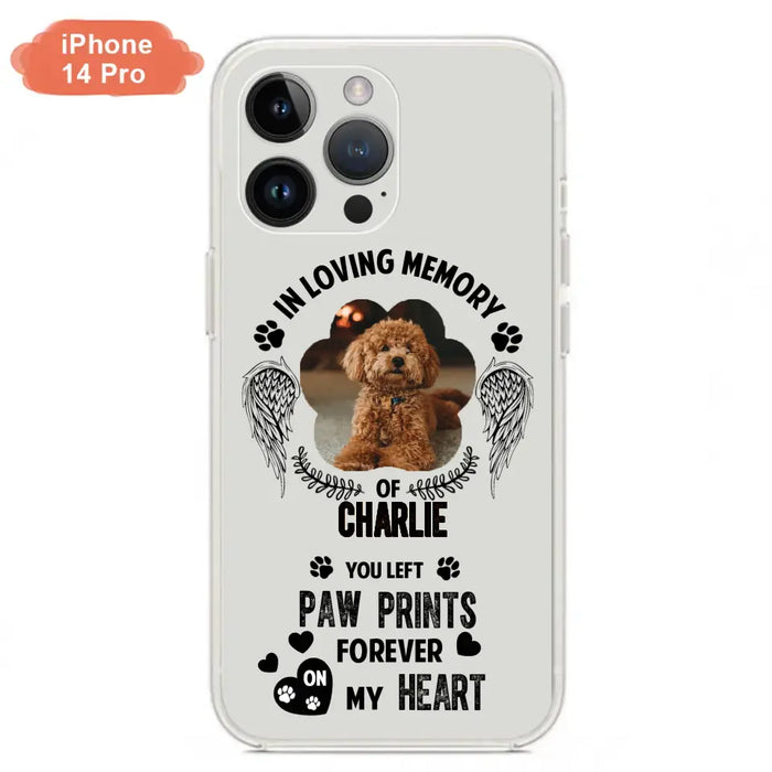 Personalized Memorial Phone Case - Upload Photo - Memorial Gift Idea For Pet Lover - You Left Paw Prints Forever On My Heart - Case For iPhone/Samsung