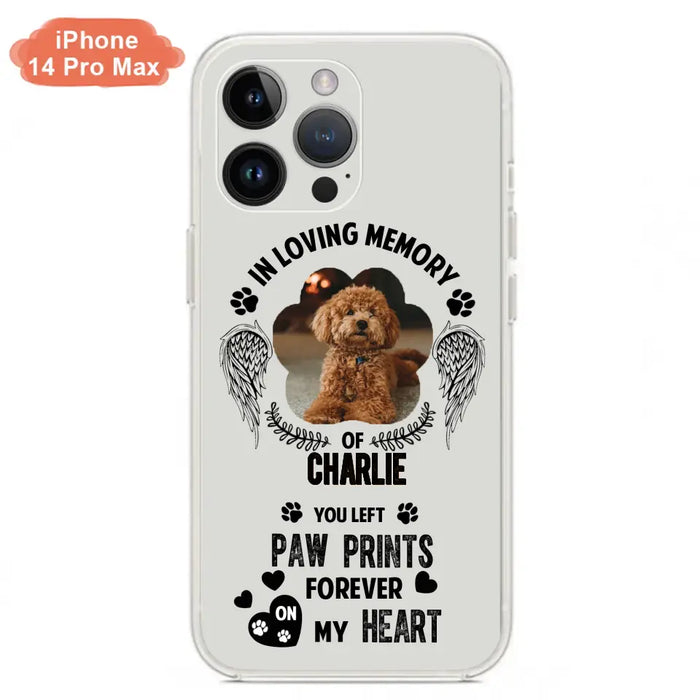 Personalized Memorial Phone Case - Upload Photo - Memorial Gift Idea For Pet Lover - You Left Paw Prints Forever On My Heart - Case For iPhone/Samsung