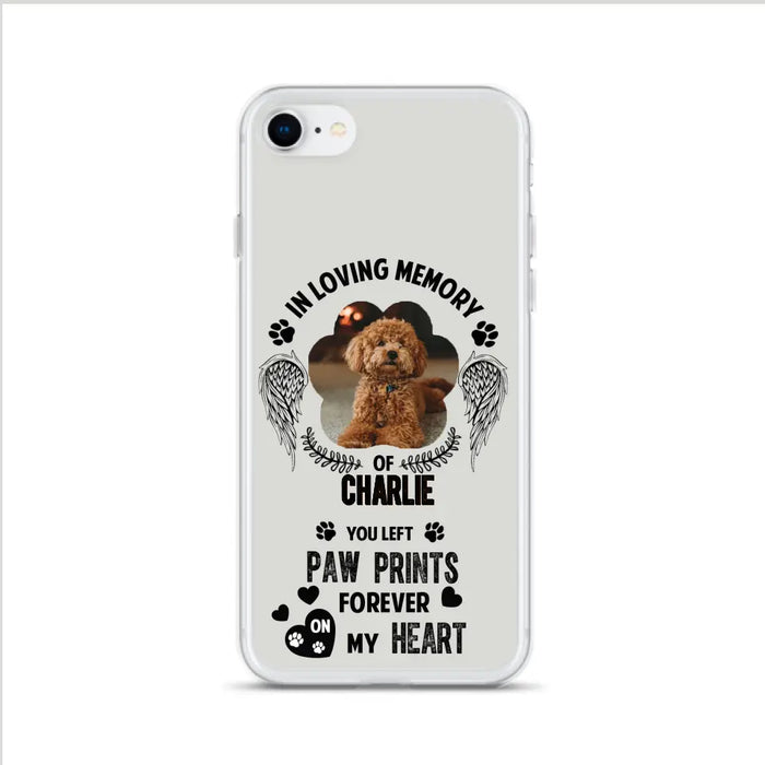 Personalized Memorial Phone Case - Upload Photo - Memorial Gift Idea For Pet Lover - You Left Paw Prints Forever On My Heart - Case For iPhone/Samsung