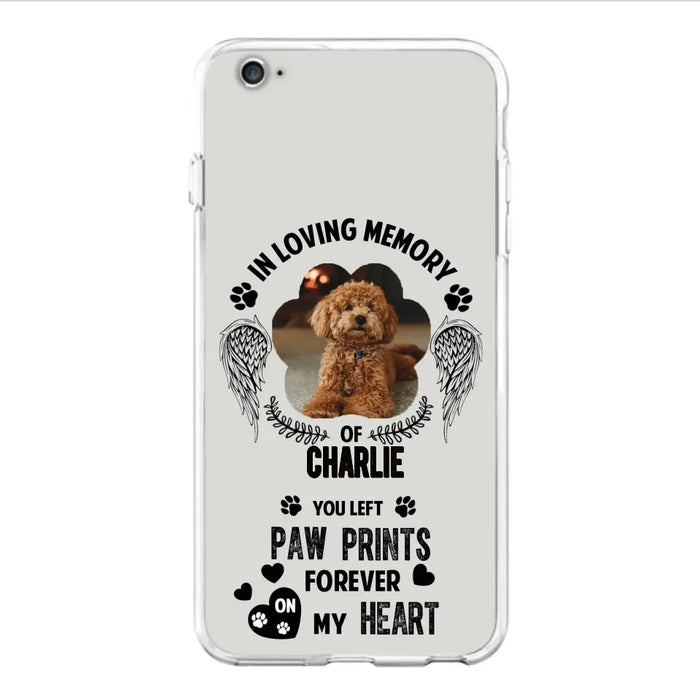 Personalized Memorial Phone Case - Upload Photo - Memorial Gift Idea For Pet Lover - You Left Paw Prints Forever On My Heart - Case For iPhone/Samsung