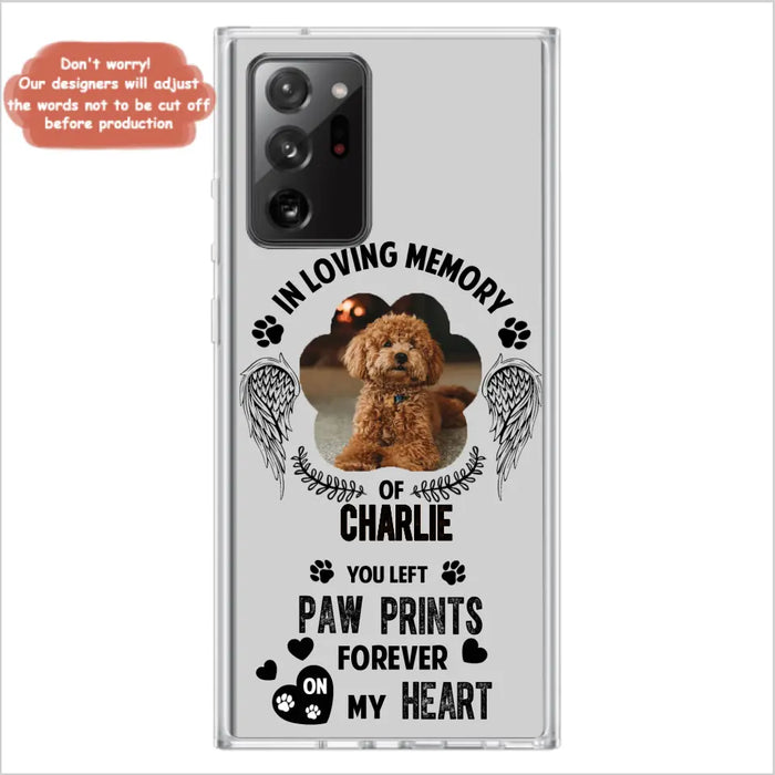 Personalized Memorial Phone Case - Upload Photo - Memorial Gift Idea For Pet Lover - You Left Paw Prints Forever On My Heart - Case For iPhone/Samsung