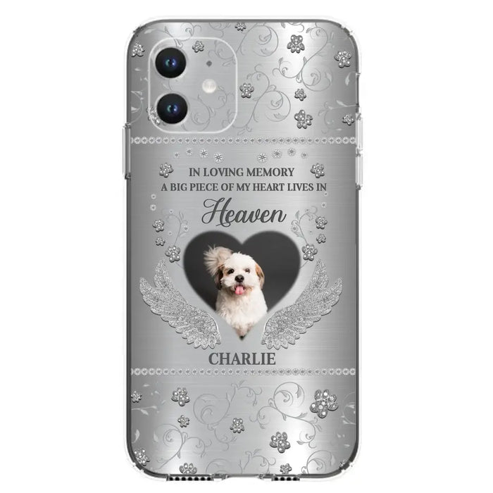 Personalized Memorial Phone Case - Upload Photo - Memorial Gift Idea For Pet Lover - A Big Piece Of My Heart Lives In Heaven - Case For iPhone/Samsung