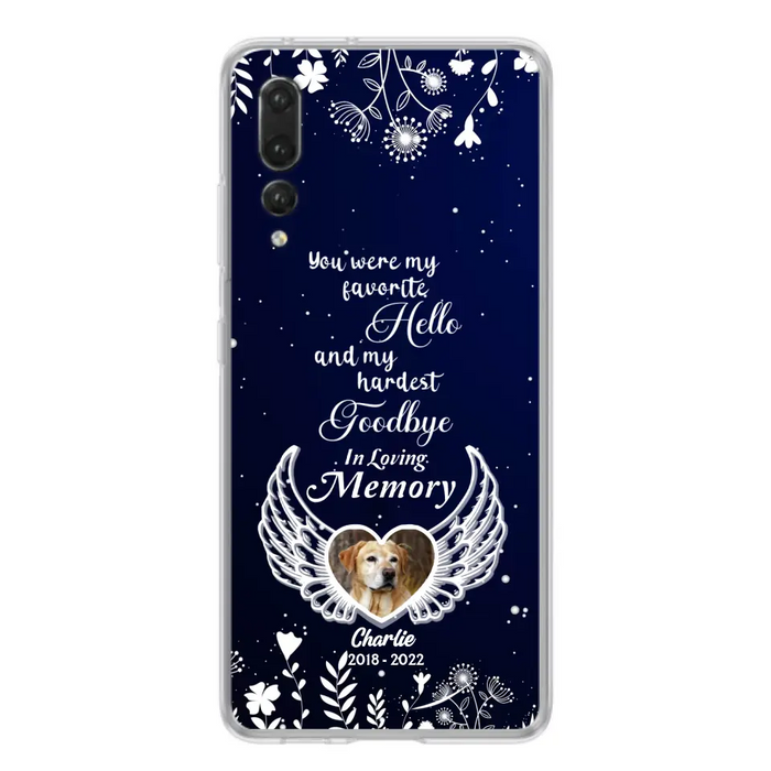 Personalized Memorial Phone Case - Memorial Gift Idea For Pet Lovers - You Were My Favorite Hello And My Hardest Goodbye - Case For Oppo/Xiaomi/Huawei