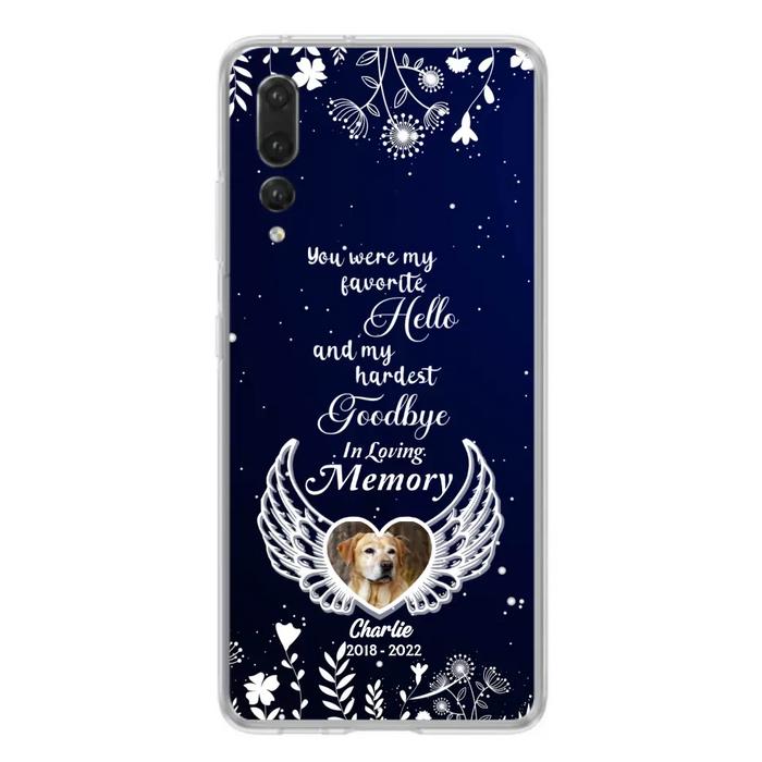 Personalized Memorial Phone Case - Memorial Gift Idea For Pet Lovers - You Were My Favorite Hello And My Hardest Goodbye - Case For Oppo/Xiaomi/Huawei