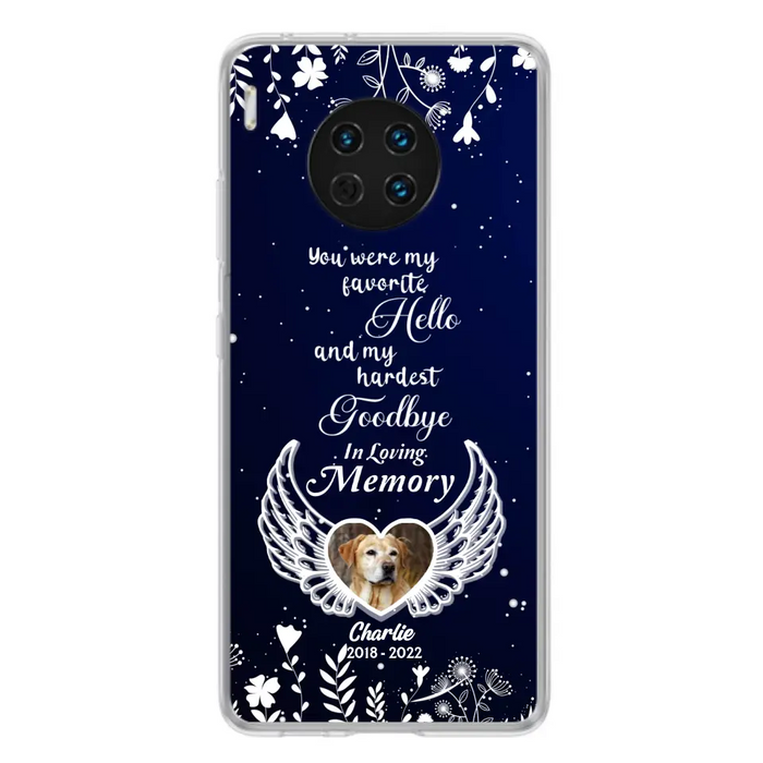 Personalized Memorial Phone Case - Memorial Gift Idea For Pet Lovers - You Were My Favorite Hello And My Hardest Goodbye - Case For Oppo/Xiaomi/Huawei