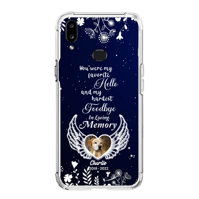 Personalized Memorial Phone Case - Memorial Gift Idea For Pet Lovers - You Were My Favorite Hello And My Hardest Goodbye - Case For iPhone/Samsung