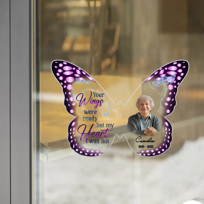 Custom Personalized Memorial Butterfly Photo 3D Square Decal - Memorial Gift Idea for Family Member - Your Wings Were Ready But My Heart Was Not