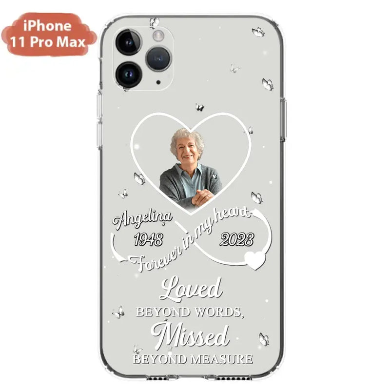 Personalized Memorial Phone Case - Upload Photo - Memorial Gift Idea For Family Member - Loved Beyond Words, Missed Beyond Measure  - Case For iPhone/Samsung