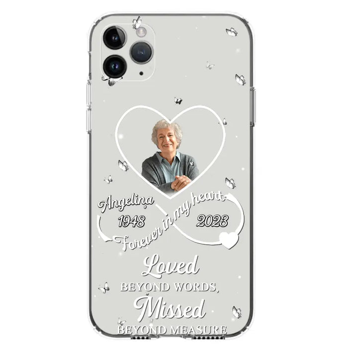 Custom Personalized Memorial Phone Case - Upload Photo - Memorial Gift Idea For Family Member - Loved Beyond Words, Missed Beyond Measure  - Case For iPhone/Samsung