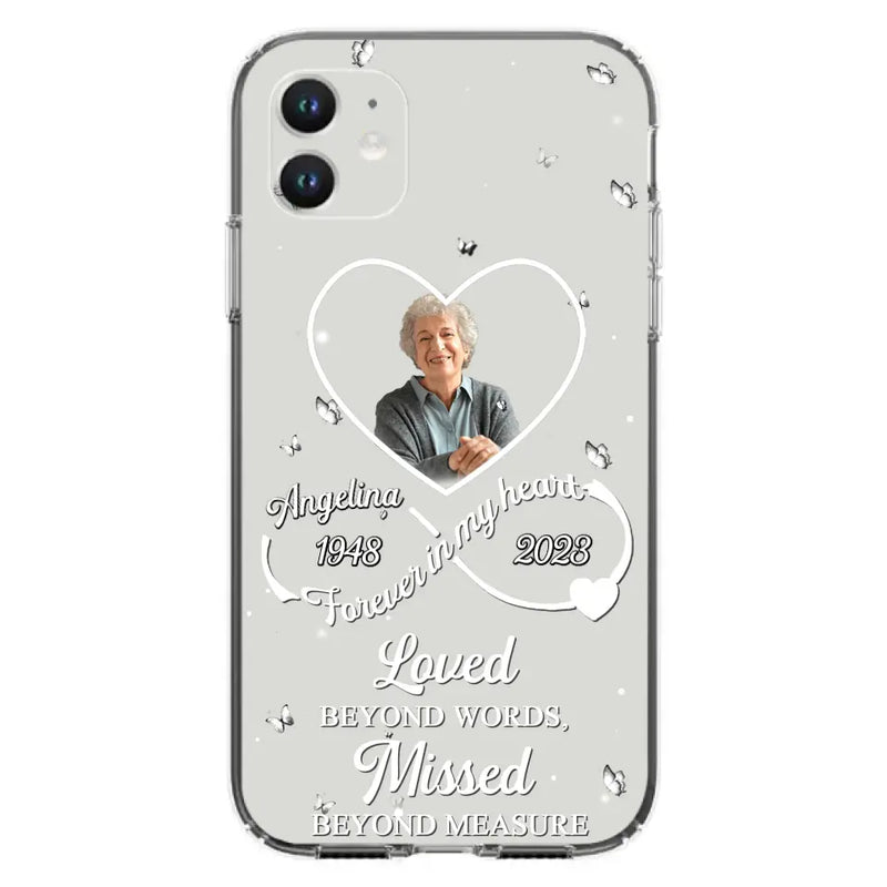 Personalized Memorial Phone Case - Upload Photo - Memorial Gift Idea For Family Member - Loved Beyond Words, Missed Beyond Measure  - Case For iPhone/Samsung