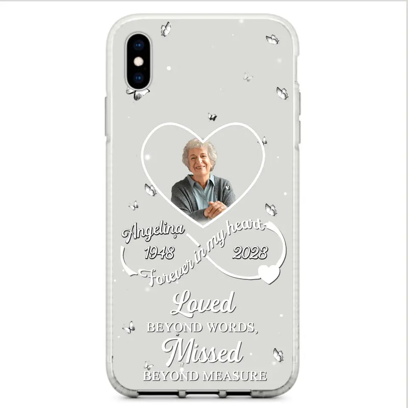 Personalized Memorial Phone Case - Upload Photo - Memorial Gift Idea For Family Member - Loved Beyond Words, Missed Beyond Measure  - Case For iPhone/Samsung