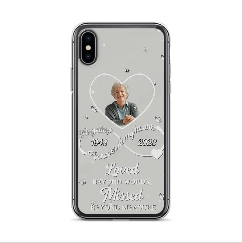 Personalized Memorial Phone Case - Upload Photo - Memorial Gift Idea For Family Member - Loved Beyond Words, Missed Beyond Measure  - Case For iPhone/Samsung