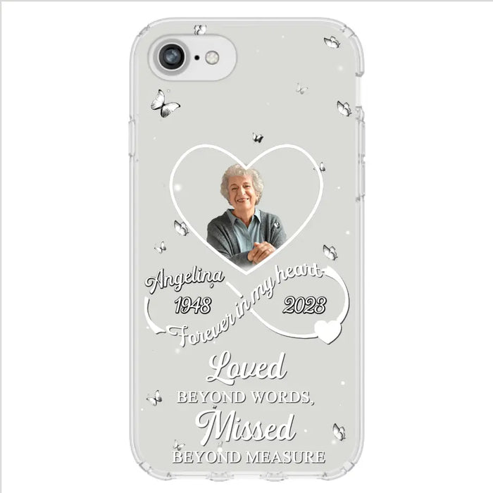 Custom Personalized Memorial Phone Case - Upload Photo - Memorial Gift Idea For Family Member - Loved Beyond Words, Missed Beyond Measure  - Case For iPhone/Samsung