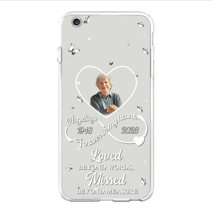 Custom Personalized Memorial Phone Case - Upload Photo - Memorial Gift Idea For Family Member - Loved Beyond Words, Missed Beyond Measure  - Case For iPhone/Samsung