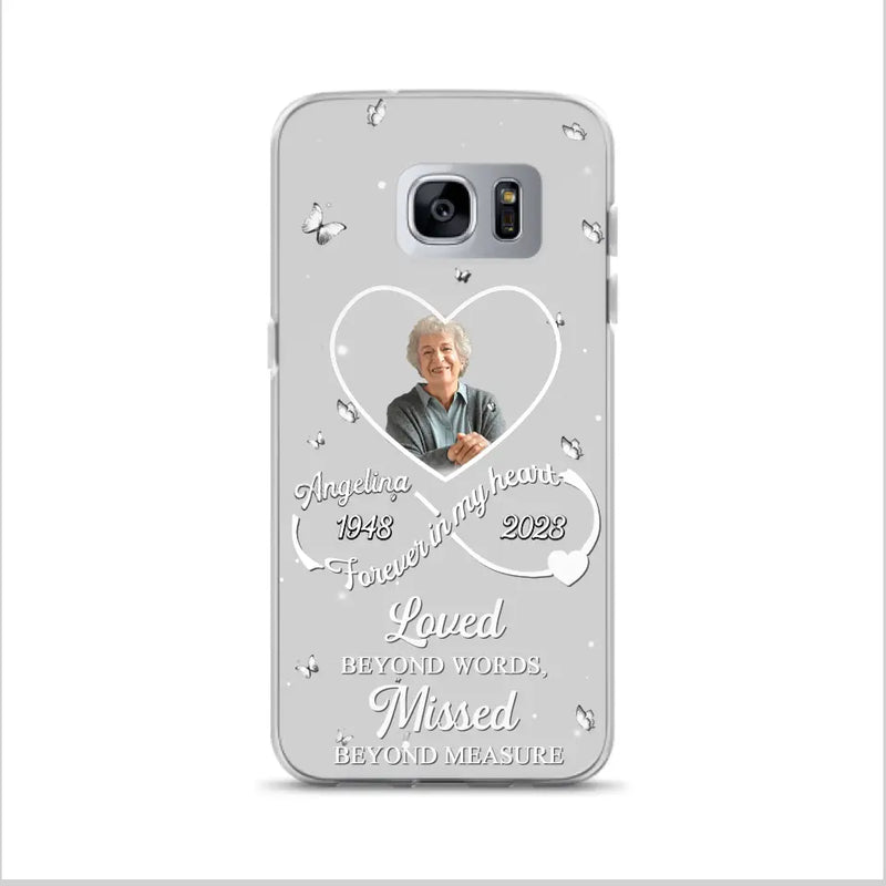 Personalized Memorial Phone Case - Upload Photo - Memorial Gift Idea For Family Member - Loved Beyond Words, Missed Beyond Measure  - Case For iPhone/Samsung